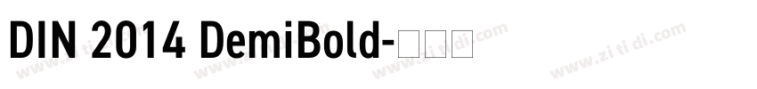 DIN 2014 DemiBold字体转换